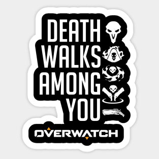 Death Walks Among You Sticker